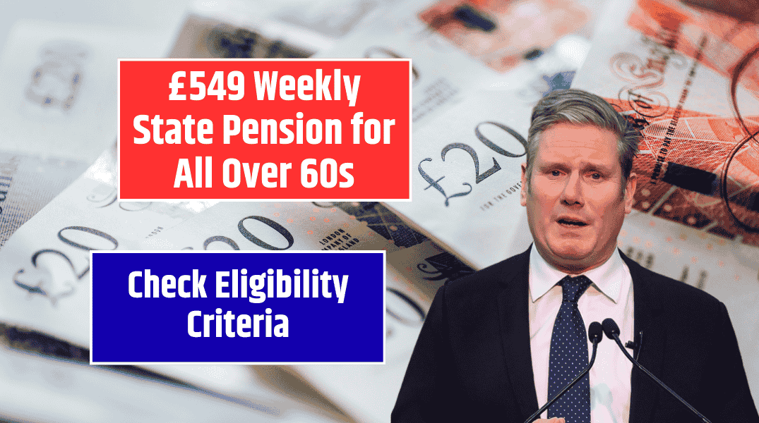 £549 Weekly State Pension for All Over 60s – You Could Be in Line for a £549 Weekly Payment