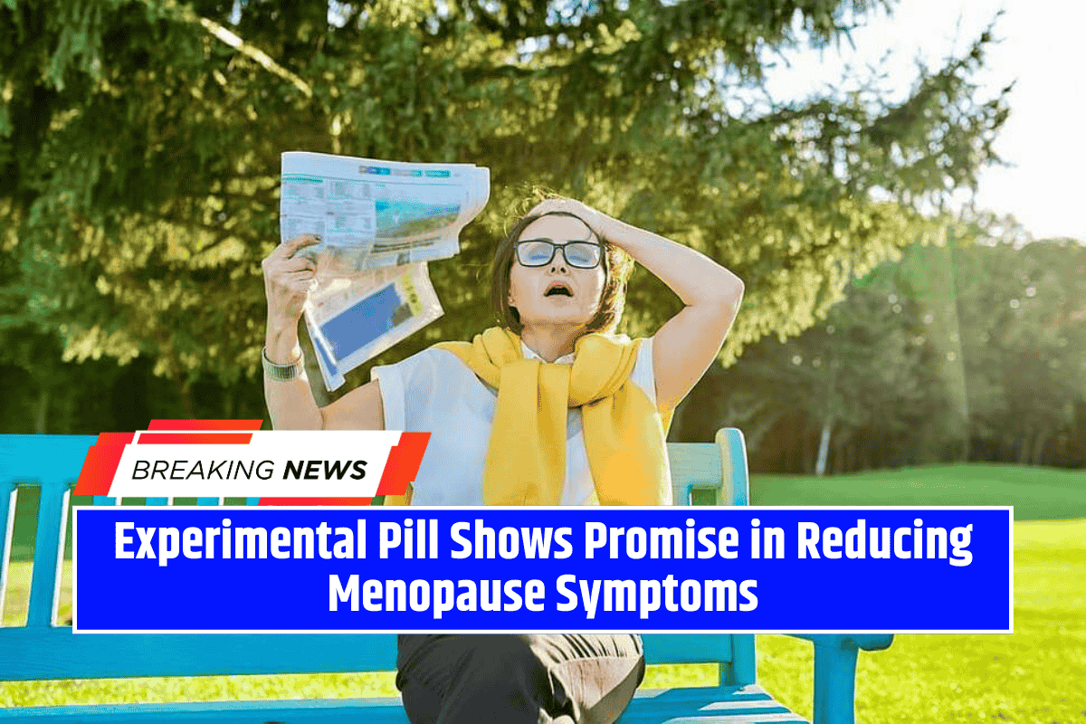 Experimental Pill Shows Promise in Reducing Menopause Symptoms