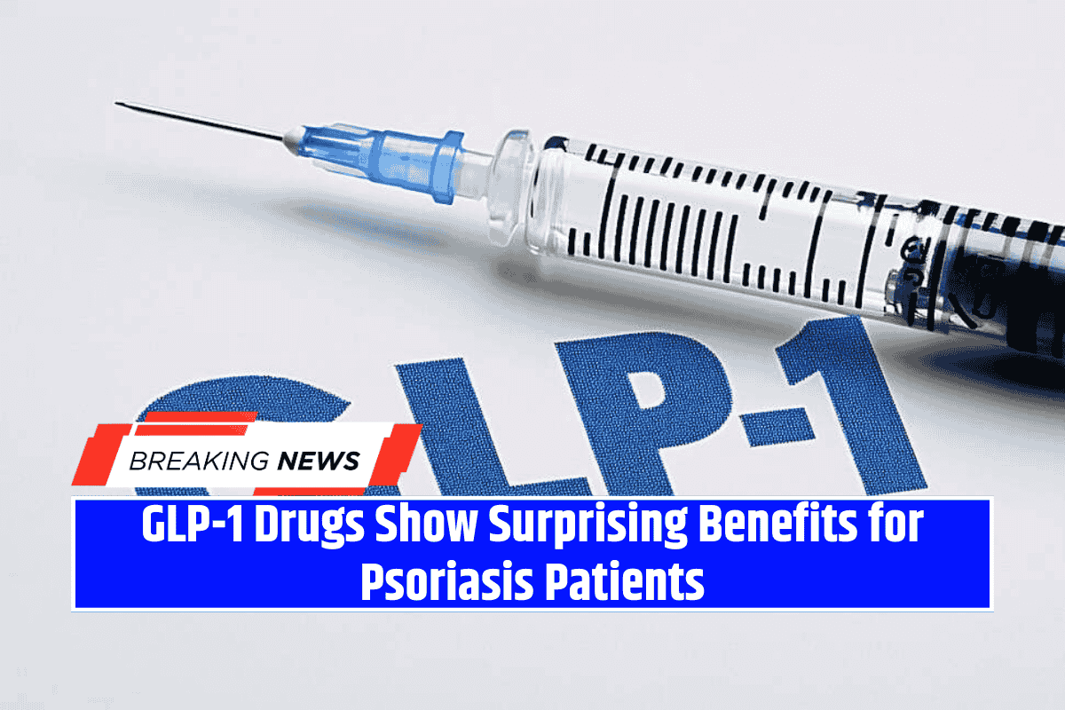 GLP-1 Drugs Show Surprising Benefits for Psoriasis Patients
