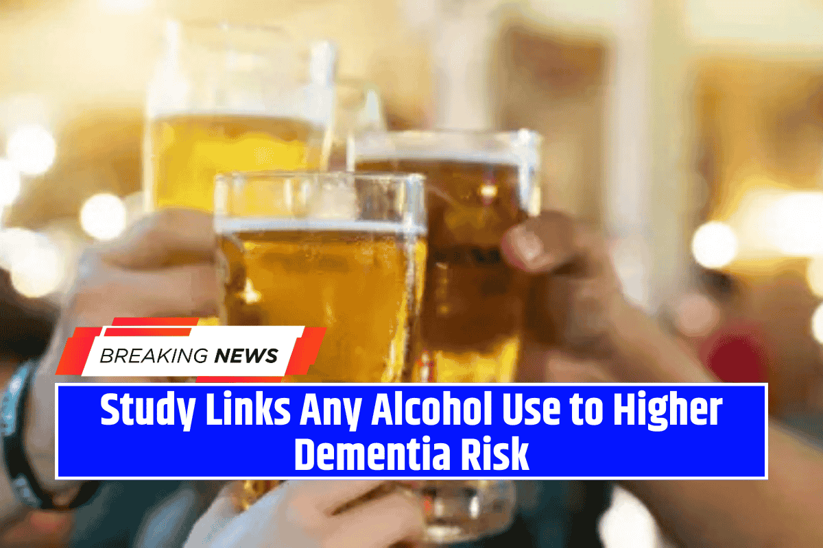 Study Links Any Alcohol Use to Higher Dementia Risk