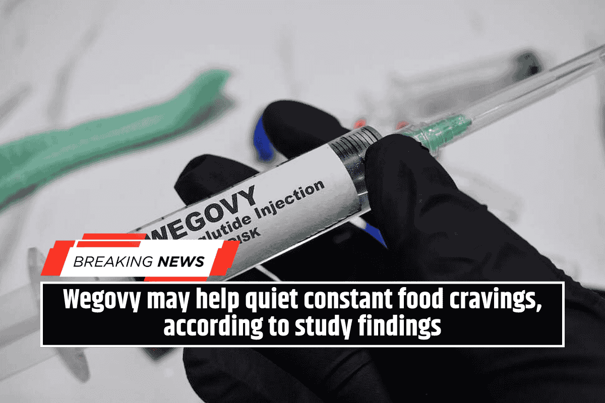 Wegovy may help quiet constant food cravings, according to study findings